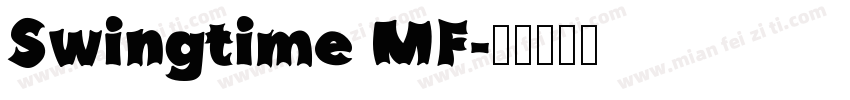 Swingtime MF字体转换